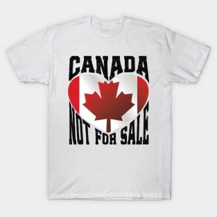 Canada, is not for sale T-Shirt